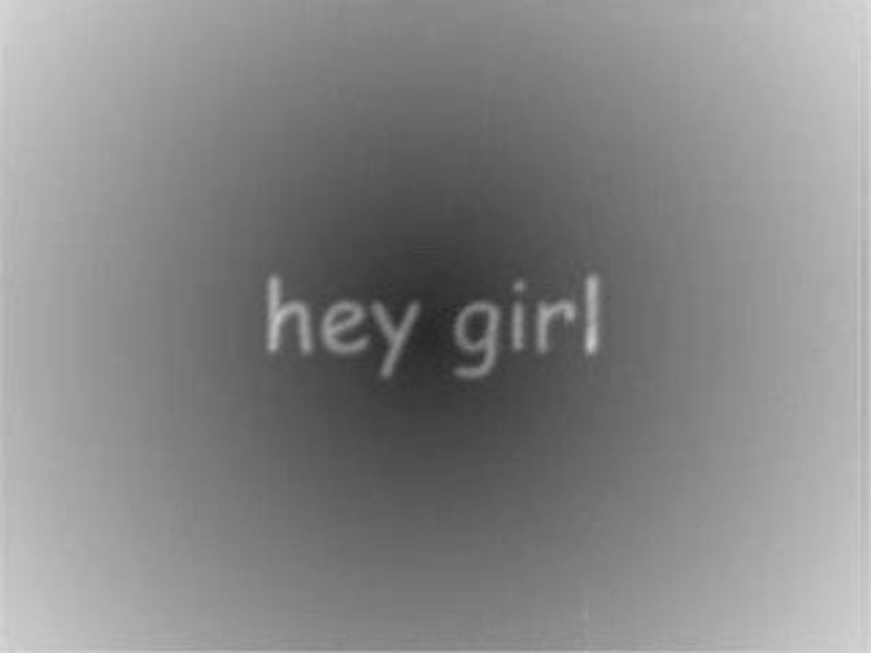 compo "Hey girl"