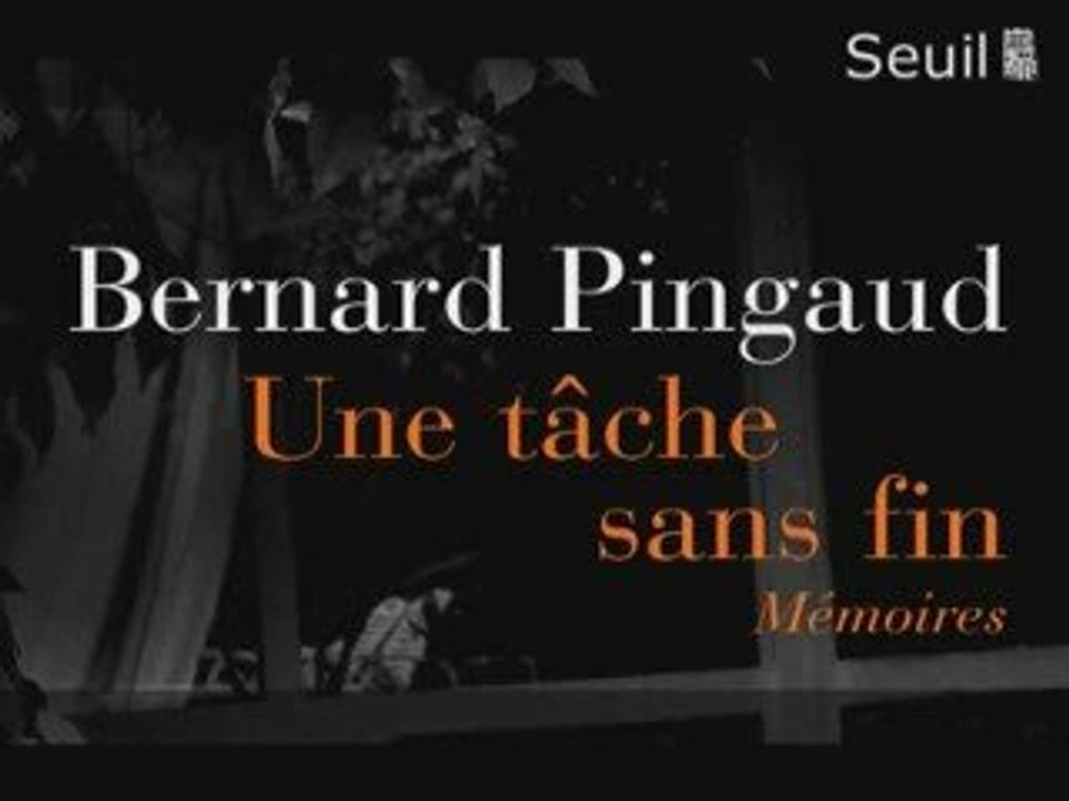 Bernard Pingaud présente "Une tâche sans fin"