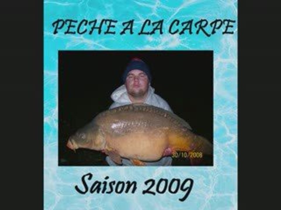 La Pêche à la carpe Saison 2009