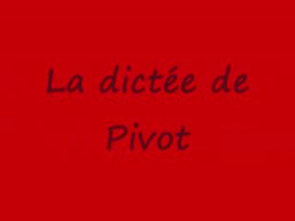 les 2 minutes du peuple la dictée