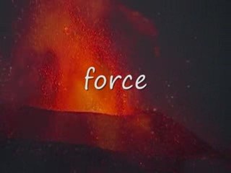 La force de notre univers