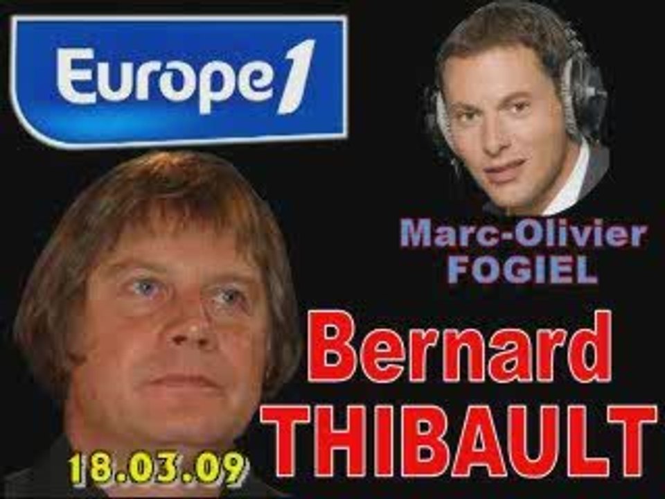 ITW de Bernard Thibault (18.03.09)