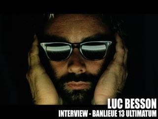 Interview Luc Besson pour Banlieue 13 ultimatum