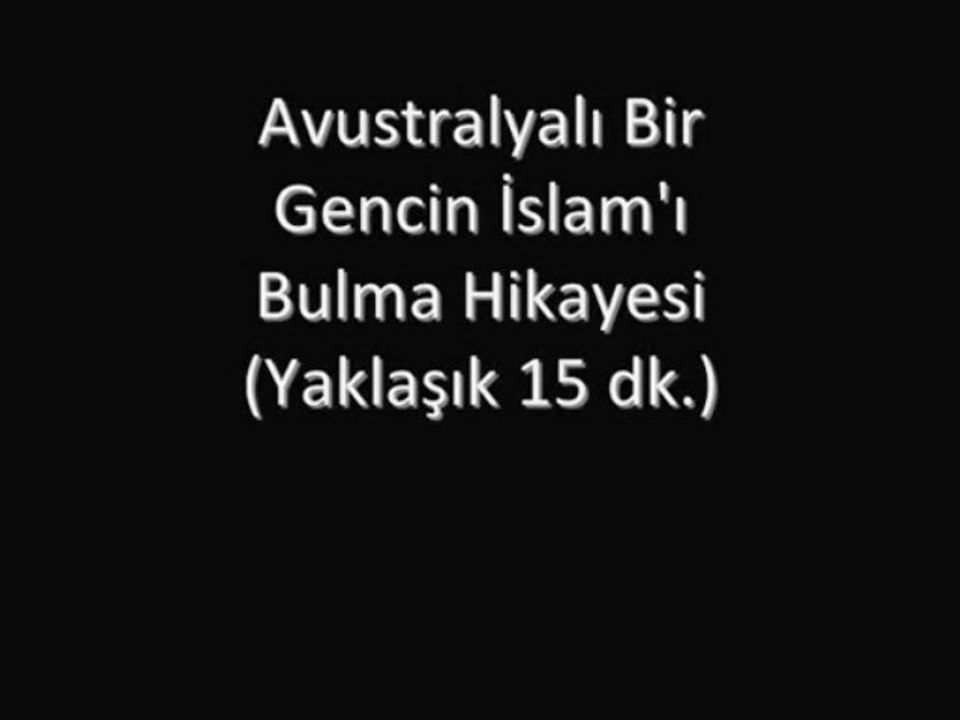 Müslüman olan avustralyalı gencin hikayesi