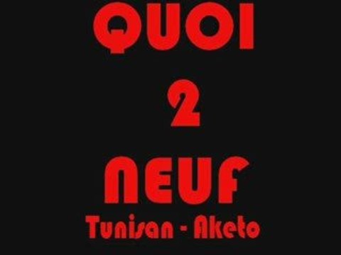 NEW TUNISIANO FT AKETO - KOI DE NEUF