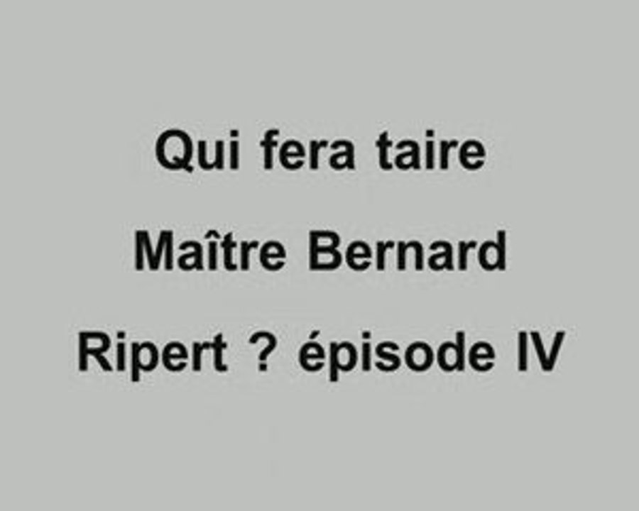 Qui fera taire Maître Ripert épisode 4
