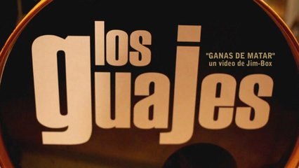 Los Guajes en Directo. "Ganas de matar"