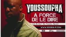 Youssoupha ( n-official remix lourd) - A force de le dire