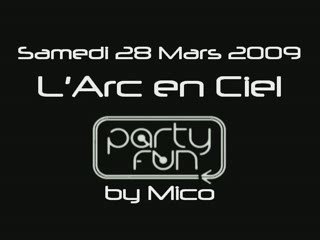 Bande annonce Party Fun avec Mico Sam. 28 Mars @ l'Arc