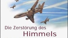 Chemtrails - Die Zerstörung des Himmels - 1v5
