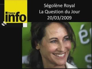 Ségolène Royal invitée de La Question du Jour 20/03/2009