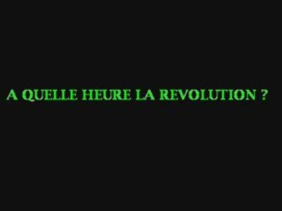 A quelle heure la revolution