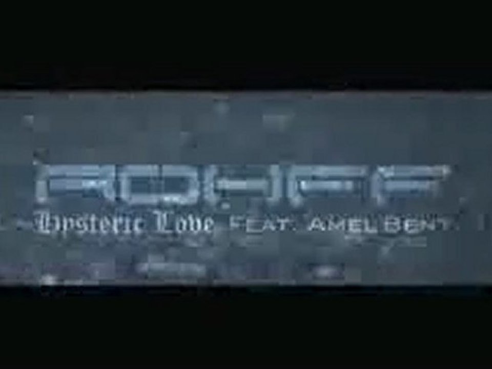 ROHFF FT AMEL BENT HYSTERIC LOVE LE CLiP