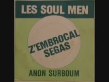 Les Soul Men Z'Embrocal Ségas