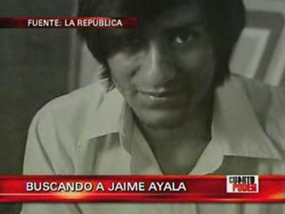 Buscando a Jaime Ayala (Cuarto Poder 15-03-09)