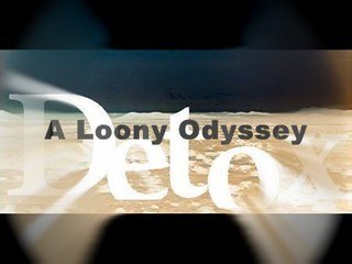 DETOX 11 "A LOONY ODYSSEY"