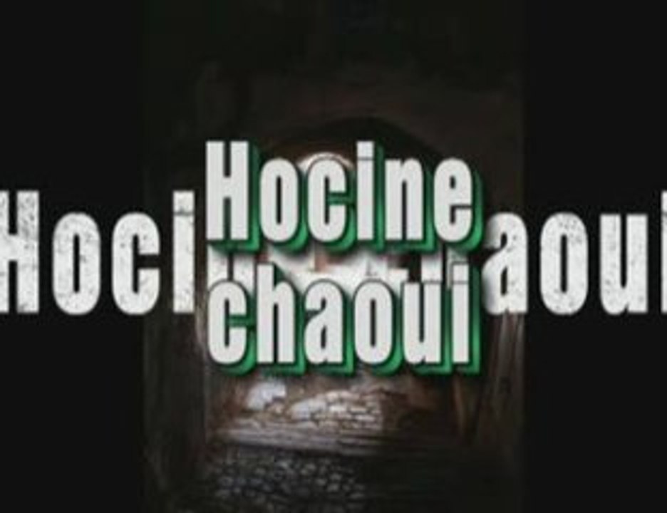 hocine chaoui de la vrai zik