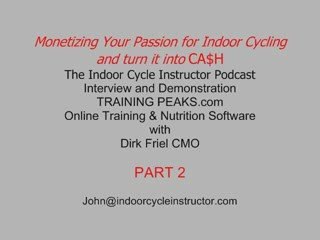 Indoor Cycle Instructor Podcast Training Peaks Part 2