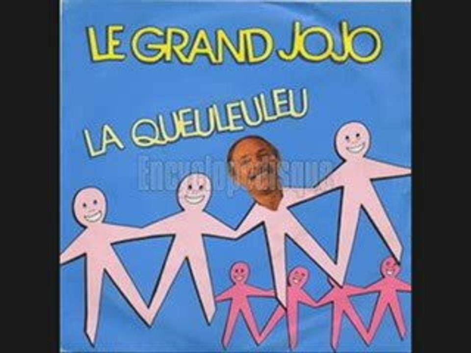 Le grand Jojo - A la queuleuleu