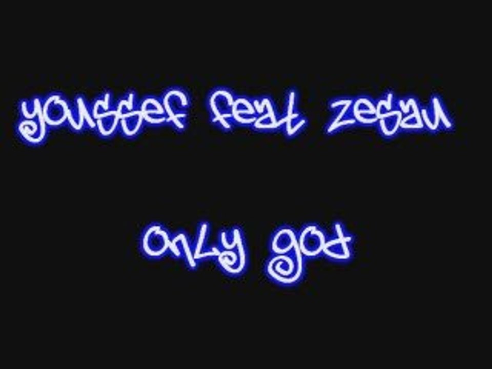 Youssef feat Zesau - Only god