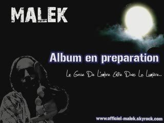 MALEK AP NOUVEAU MORCEAU EXCLU !!!!!