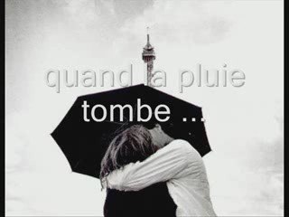 Quand la pluie tombe ...