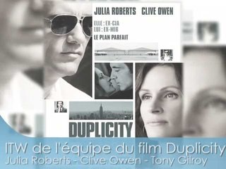 Julia Roberts et Clive Owen pour le film DUPLICITY en itw