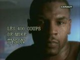 Mike Tyson - Les 400 coups 1/4 (Documentaire)