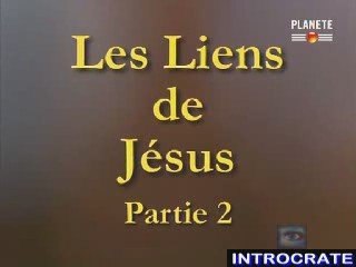 Les liens de Jesus [Deuxième partie] - 1 de 3