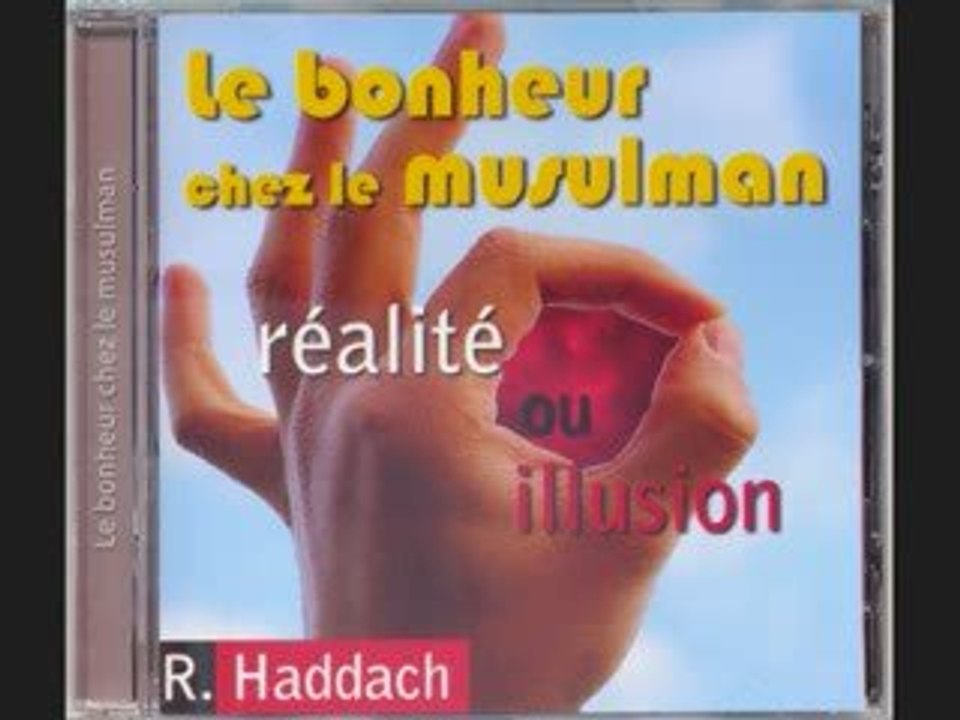 Le bonheur chez le musulman est incroyable 3 Rachid haddach