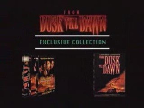 From Dusk Till Dawn: The Exclusive Collection (DVD Trailer)