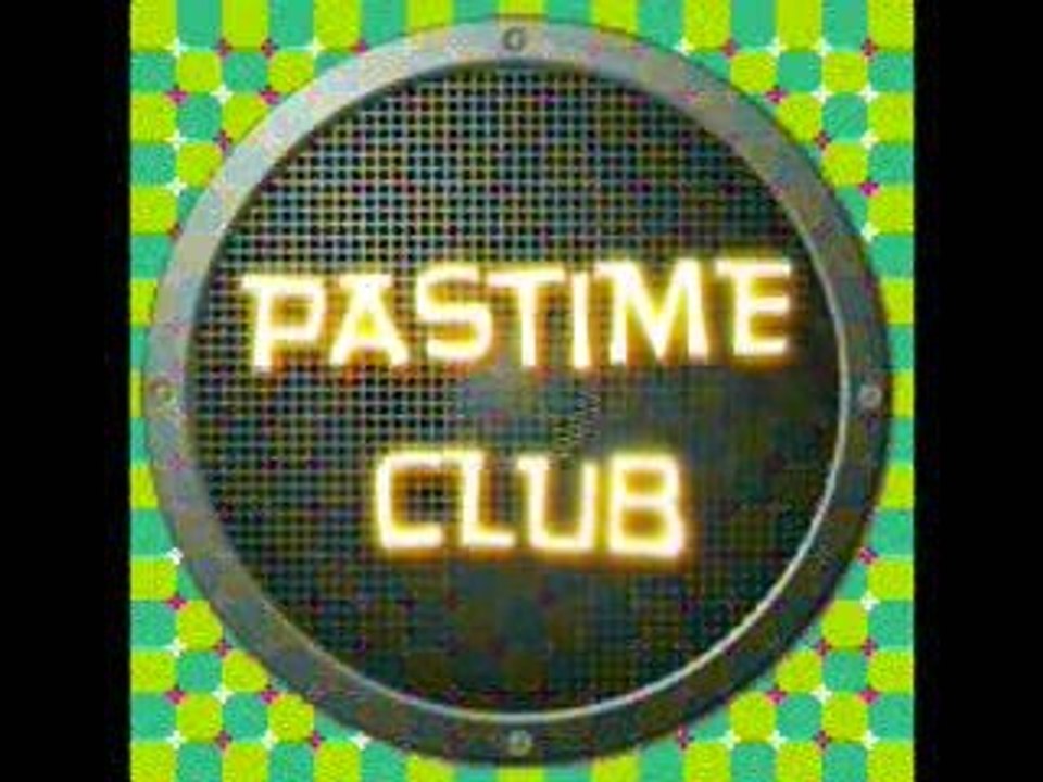 PASTIME CLUB