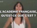 L'académie française : qu'est-ce que c'est ?