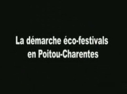la démarche Eco-festival en poitou-Charentes