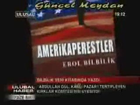 ulusal kanal abdullah gül ün geçmişi