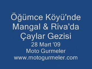 28 Mart '09 - Öğümcek Köyü & Riva