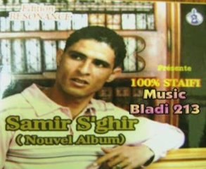 Samir s'ghir 2009 guelbi maadhabni staifi