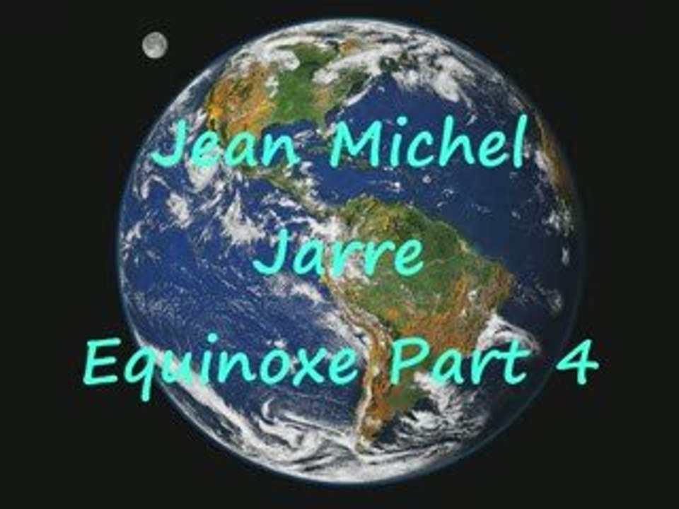 JM JARRE EQUINOXE Part 4