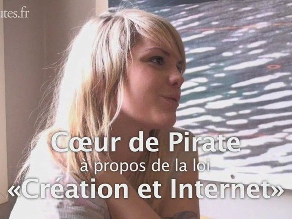 Coeur de Pirate à propos de Hadopi