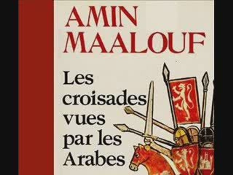 Amin_Malouf Les croisades vues par les arabes pilogue_