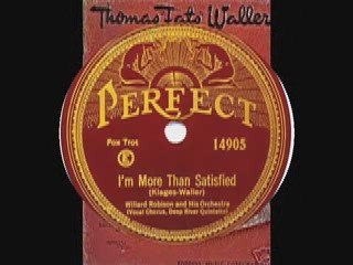 Willard Robison & His Orchestra - I'm More Than Satisfied