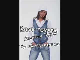 Yusuf Tomakin - Silemedim(Remix)