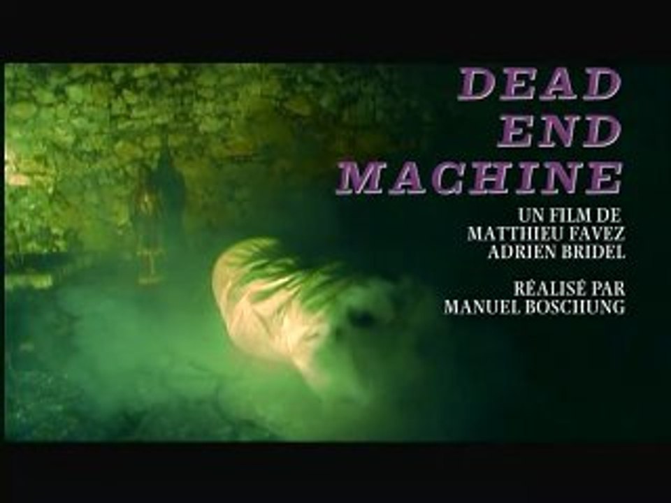 Dead End Machine