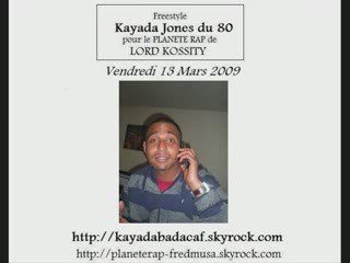 [MP3] Freestyle Kayada Jones du 80 avec Lord Kossity (13-03-