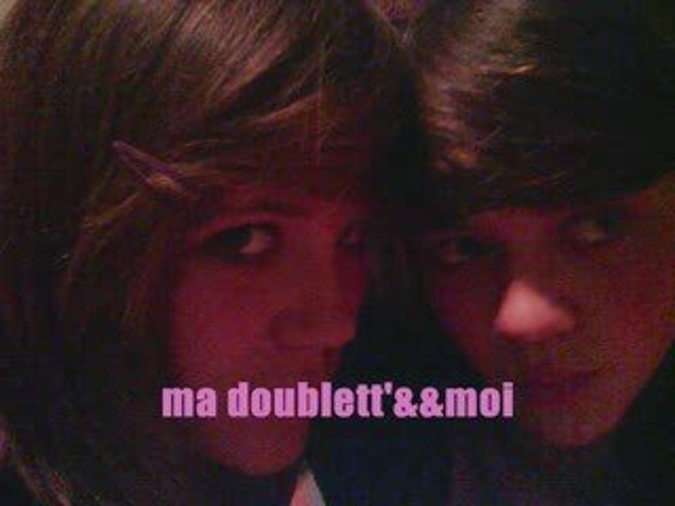 Ma doublett' && mwa