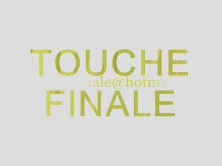 TOUCHE FINALE ( djessy )