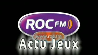 ROC FM Actu Jeux - semaine 14