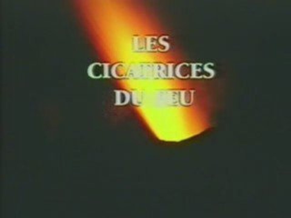 Les cicatrices du feu