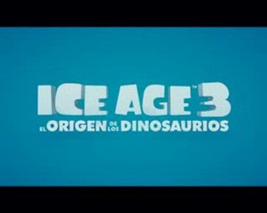 Ice Age 3 - El Origen de los Dinosaurios Trailer3 Español