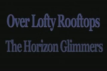 Over Lofty Rooftops...